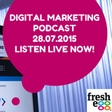 Fresh Egg's Digital Marketing News Podcast - 27 July 2015