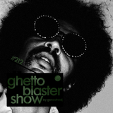 GHETTOBLASTERSHOW #212 (feb. 28/15)