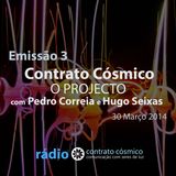 Emissão 3 - Contrato Cósmico - O Projecto // Rádio Contrato Cósmico