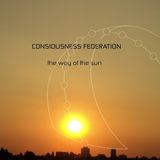 Consciousness Federation-the way of the sun