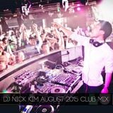 DJ Nick Kim - August 2015 live club mix