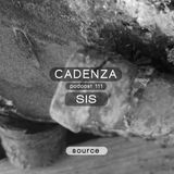 Cadenza Podcast | 111 - SIS (Source)