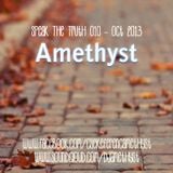Amethyst - Speak The Truth 010 - October 2013 Podcast
