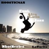 Shot Series - LaVuelta & Roosticman
