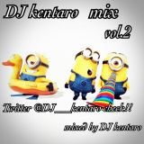 DJ kentaro mix vol.2
