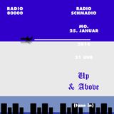 Radio Schmadio Nr.37 - Up and Above