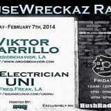 HouseWreckaz Radio Episode#112 Viktor Carrillo and UNI the Electrician