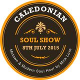 Caledonian Soul Show 8.7.15. hour 2