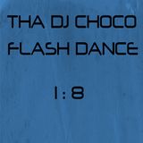 FLASH DANCE 1:8