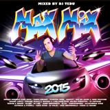 Max Mix 2015 BY DJ TEDU