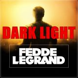Fedde Le Grand - Dark Light Sessions 078