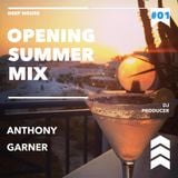 Anthony Garner - Opening Summer Mix
