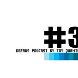 Breaks Podcast #3 by Toy Quantize