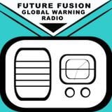 FUTURE FUSION GLOBAL WARNING RADIO March