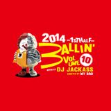 BALLIN' VOL.10 -The Best Of 2014 1st half-