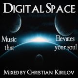 Digital Space Episode 009 - Mixed by Christian Kirilov