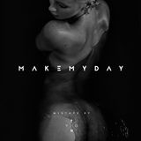 #MAKEMYDAY