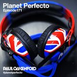 Planet Perfecto ft. Paul Oakenfold: Radio Show 171