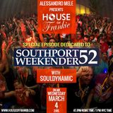 HOUSE OF FRANKIE PRESENTS SOUTHPORT WEEKENDER WITH SOULDYNAMIC