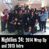 Nightlies EP 24 - 2014 wrap up/ 2015 intro