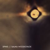 Dfind - Salma Woodchuck
