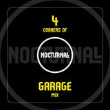 4 Corners of Nocturnall - Garage Mix