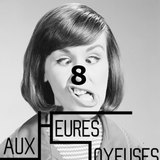 AUX HEURES JOYEUSES #8 // 1/2 MAI 2015