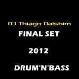 FINAL SET DRUM N BASS - DJ THIAGO DHALSIM 2012