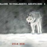 Alone With 2014 Mix