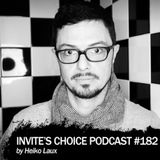 Invite's Choice Podcast 182 - Heiko Laux
