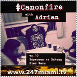 Canonfire ep10 #batmanvssuperman #starwars