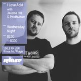 I Love Acid Radio on Rinse FM, Sept 16th with Posthuman & Jerome Hill