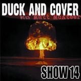 Duck and Cover: Show 14
