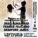 Bradford James & Jihad Muhammad LIVE Valentines Day 2/14/14 @ Leftfield NYC