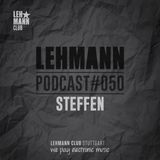 Lehmann Podcast #050 - Steffen