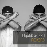 LIQUIDCAST 001 - Rokers