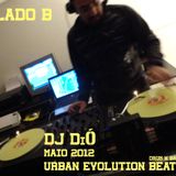 URBAN EVOLUTION BEATS APRESENTA LADO B DJ DIÓ ESPECIAL MAIO 2012