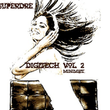 SuperDre presents...Digitech Vol. 2