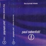 Paul Oakenfold - The Tunnel Mixes