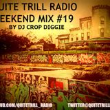 Quite Trill Radio Weekend Mix #19 (THE WELCOME TO ATX #SXQT EDITION)