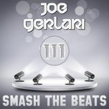Joe Gerlari - Smash The Beats 111 (13-12-2014)