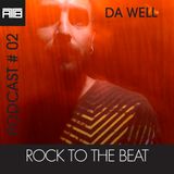 Podcast #02 mixed by DA WELL
