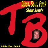 Disco, Soul & funk slow jams Nov 13th 2015