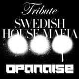 Swedish House Mafia - Tribute by Opanaise