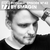 UNION 77 PODCAST EPISODE No. 42 BY SMAGIN