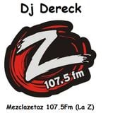 “Los Caminantes (Dj Dereck) MezclaZetaz 107.5Fm”