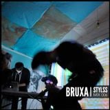 STYLSS Mix 006: BRUXA