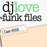 Funk Files - Case 002