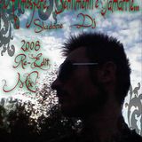 Sentimenti, Atmosfere e Tamarrie....Sladone Dj Re-Edit 2008 Mix