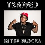 YO! MAFIA PRESENTS TRAPPED IN THE FLOCKA MIXTAPE